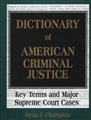 Dictionary of American criminal justice Key terms and major Supreme Court cases91x120.jpg